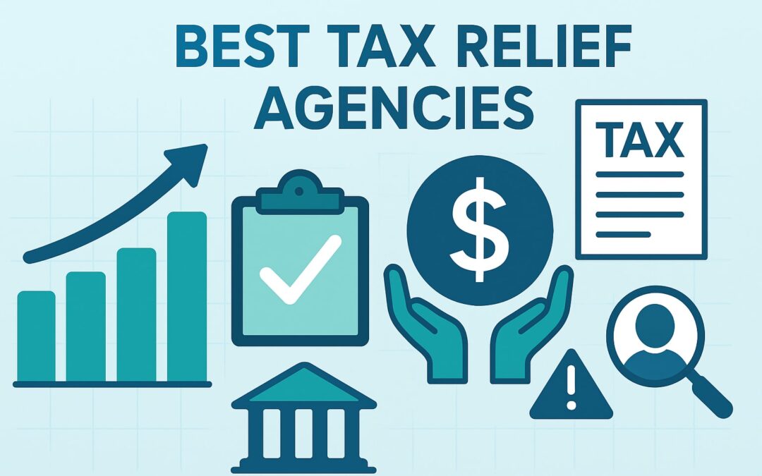 Top 9 Best Tax Relief Agencies to Trust in 2026